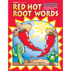 Red Hot Root Words: Mastering Vocabulary With Prefixes, Suffixes, and Root Words (Book 1, Grades 3-5)