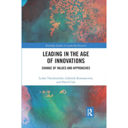 Leading in the Age of Innovations: Change of Values and Approaches