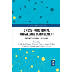 Cross-Functional Knowledge Management: The International Landscape