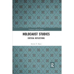 Holocaust Studies: Critical Reflections