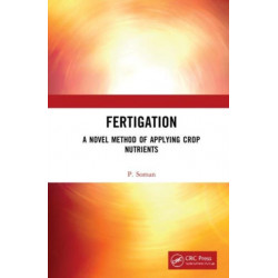 Fertigation: A Novel Method of Applying Crop Nutrients