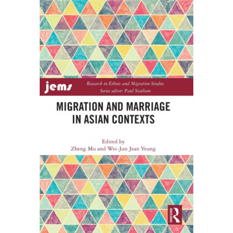 Migration and Marriage in Asian Contexts