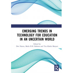 Emerging Trends in Technology for Education in an Uncertain World: Proceedings of the 6th International Conference on Education in Muslim Society, (ICEMS 2020), Jakarta, Indonesia, 18-19 November 2020