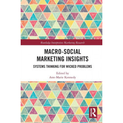 Macro-Social Marketing Insights: Systems Thinking for Wicked Problems