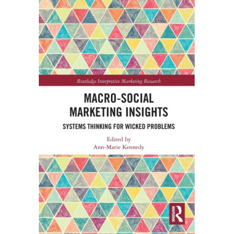 Macro-Social Marketing Insights: Systems Thinking for Wicked Problems