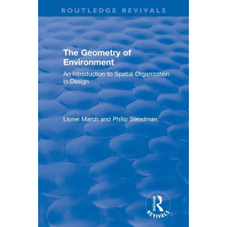 The Geometry of Environment: An Introduction to Spatial Organization in Design
