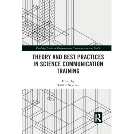 Theory and Best Practices in Science Communication Training