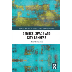 Gender, Space and City Bankers