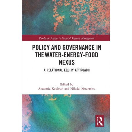 Policy and Governance in the Water-Energy-Food Nexus: A Relational Equity Approach