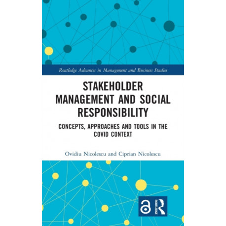 Stakeholder Management and Social Responsibility: Concepts, Approaches and Tools in the Covid Context