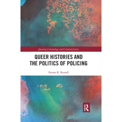 Queer Histories and the Politics of Policing