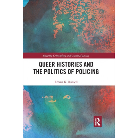 Queer Histories and the Politics of Policing