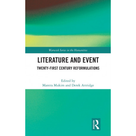 Literature and Event: Twenty-First Century Reformulations