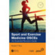 Sport and Exercise Medicine OSCEs: An Essential Revision Guide