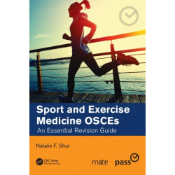 Sport and Exercise Medicine OSCEs: An Essential Revision Guide