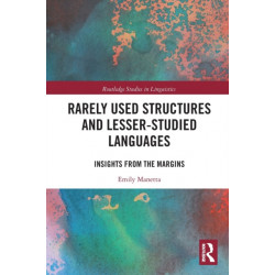 Rarely Used Structures and Lesser-Studied Languages: Insights from the Margins