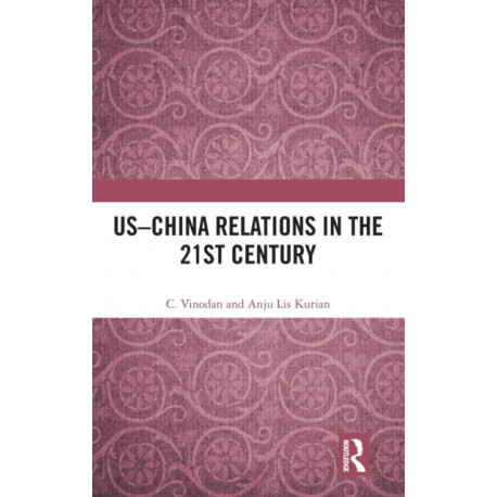 US–China Relations in the 21st Century