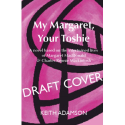 My Margaret, Your Toshie