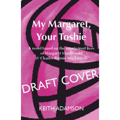 My Margaret, Your Toshie