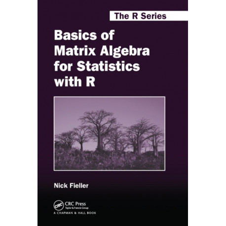 Basics of Matrix Algebra for Statistics with R