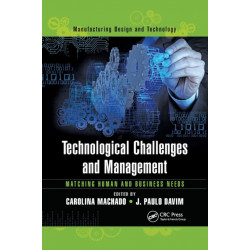 Technological Challenges and Management: Matching Human and Business Needs