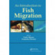 An Introduction to Fish Migration