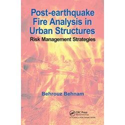 Post-Earthquake Fire Analysis in Urban Structures: Risk Management Strategies