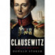 Clausewitz: His Life and Work