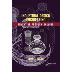 Industrial Design Engineering: Inventive Problem Solving