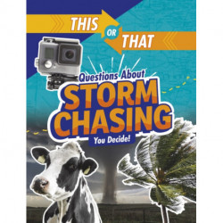 This or That Questions About Storm Chasing: You Decide!