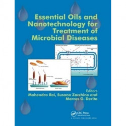 Essential Oils and Nanotechnology for Treatment of Microbial Diseases