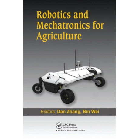 Robotics and Mechatronics for Agriculture