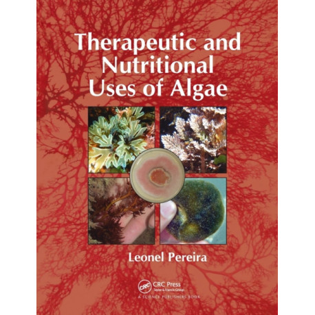 Therapeutic and Nutritional Uses of Algae
