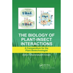 The Biology of Plant-Insect Interactions: A Compendium for the Plant Biotechnologist