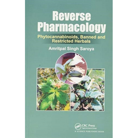 Reverse Pharmacology: Phytocannabinoids, Banned and Restricted Herbals