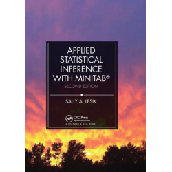 Applied Statistical Inference with MINITAB®, Second Edition