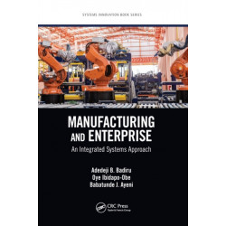 Manufacturing and Enterprise: An Integrated Systems Approach