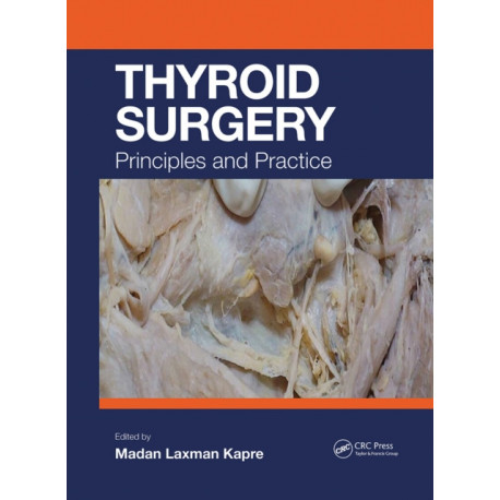 Thyroid Surgery: Principles and Practice