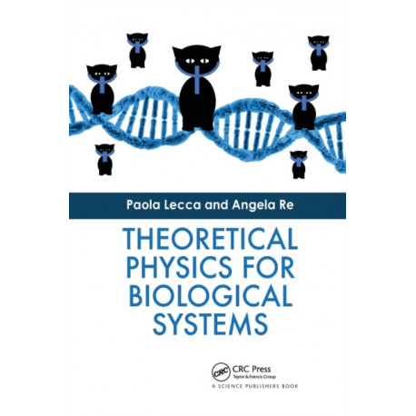 Theoretical Physics for Biological Systems