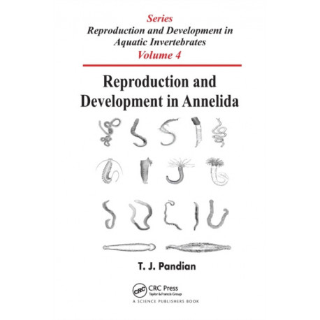 Reproduction and Development in Annelida: Series on: Reproduction and Development in Aquatic Invertebrates