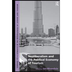 Neoliberalism and the Political Economy of Tourism