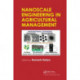 Nanoscale Engineering in Agricultural Management