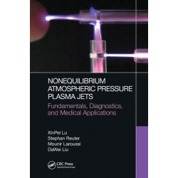 Nonequilibrium Atmospheric Pressure Plasma Jets: Fundamentals, Diagnostics, and Medical Applications