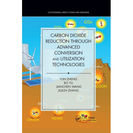 Carbon Dioxide Reduction through Advanced Conversion and Utilization Technologies
