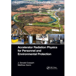 Accelerator Radiation Physics for Personnel and Environmental Protection
