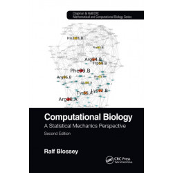 Computational Biology: A Statistical Mechanics Perspective, Second Edition