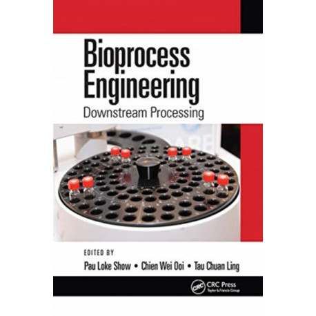 Bioprocess Engineering: Downstream Processing