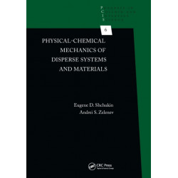 Physical-Chemical Mechanics of Disperse Systems and Materials
