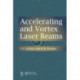 Accelerating and Vortex Laser Beams