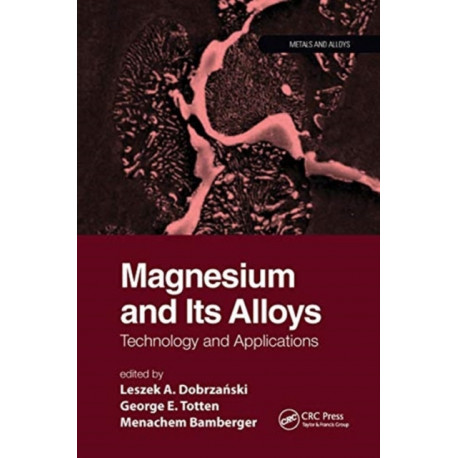 Magnesium and Its Alloys: Technology and Applications